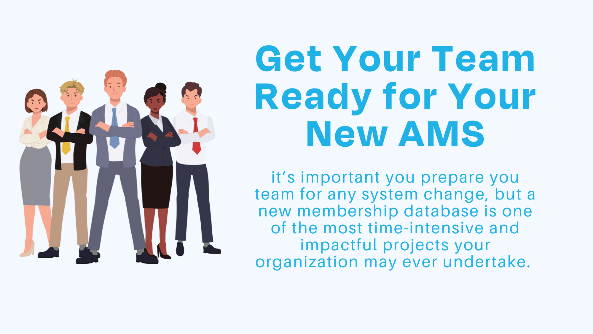 It's time for better imis with iMIS AMS